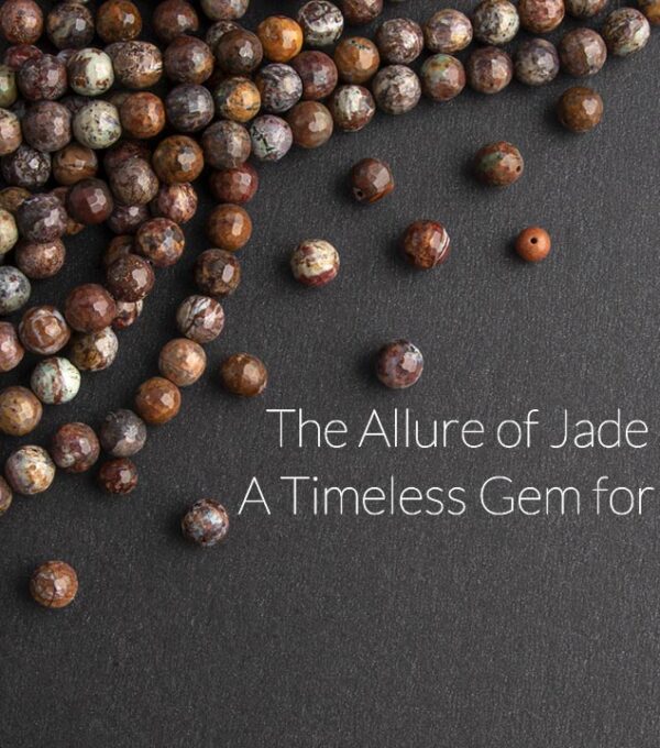 The Allure of Jade Stone: A Timeless Gem for Jewelry